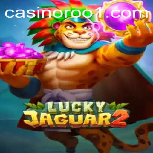 Unveiling the Excitement of Luckyjaguar2 on 234bet.bet
